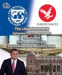 Analysis – The Libyan economy between “The Independent” reports and the expectations of the International Monetary Fund