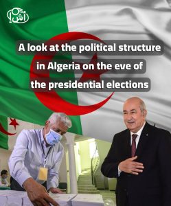 A look at the political structure in Algeria on the eve of the presidential elections